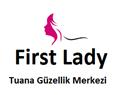 First Lady Tuana Güzellik Merkezi - Kahramanmaraş